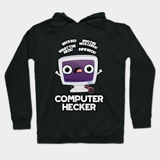 Computer Hecker Funny Hacker Pun Hoodie